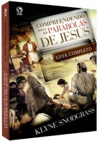 COMPREENDENDO TODAS AS PARÁBOLAS DE JESUS - GUIA COMPETO